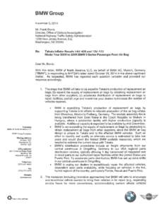 BMW Group November 5, 2014 Mr. Frank Borris Director, Office of Defects Investigation National Highway Traffic Safety Administration 1200 New Jersey Avenue, S.E.