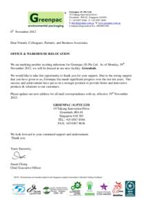 Greenpac (S) Pte Ltd 19 Tukang Innovation Drive Greenhub, #04-01, SingaporeT + F + E  W www.greenpac.com.sg Company Registration No. 200208110D
