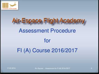 Air-Espace Flight Academy Assessment Procedure for FI (A) Course