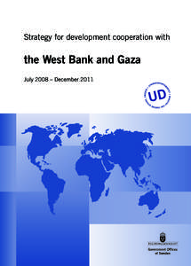 Strategy for development cooperation with  the West Bank and Gaza July 2008 – December 2011