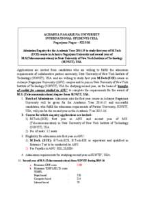 ACHARYA NAGARJUNA UNIVERSITY INTERNATIONAL STUDENTS CELL Nagarjuna Nagar – [removed]Admission Enquiry for the Academic Year[removed]to study first year of M.Tech (ECE) course in Acharya Nagarjuna University and second 