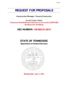 [removed]RFP  REQUEST FOR PROPOSALS Construction Manager / General Contractor For the Project Titled: Tennessee Rehabilitation Initiative in Correction (TRICOR)