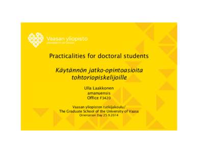 Thesis / Knowledge / Doctor of Philosophy / Doctorate / Graduate school / Academic degree / Linguistics / Education / University of Vaasa / Vaasa