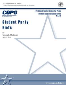 U.S. Department of Justice Office of Community Oriented Policing Services Problem-Oriented Guides for Police Problem-Specific Guides Series