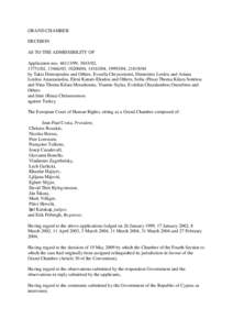 GRAND CHAMBER DECISION AS TO THE ADMISSIBILITY OF Application nos[removed], [removed], [removed], [removed], [removed], [removed], [removed], [removed]by Takis Demopoulos and Others, Evoulla Chrysostomi, Demetrios Lordos and A