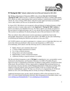 58 “Beating the Odds” Schools Added to the List of Reward Schools for[removed]The Michigan Department of Education (MDE) today released this year’s list of schools “Beating the Odds” (BTO) for[removed]Based 