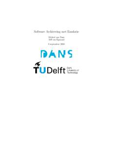 Software Archivering met Emulatie Michiel van Dam Jeff van Egmond 9 september 2010  Executive Summary