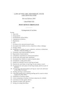 LAWS OF PITCAIRN, HENDERSON, DUCIE AND OENO ISLANDS Revised Edition 2001 CHAPTER XXI POST OFFICE ORDINANCE