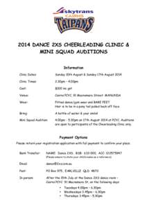 2014 DANCE 2XS CHEERLEADING CLINIC & MINI SQUAD AUDITIONS Information Clinic Dates:  Sunday 10th August & Sunday 17th August 2014