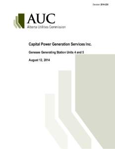 Decision[removed]Capital Power Generation Services Inc. Genesee Generating Station Units 4 and 5 August 12, 2014