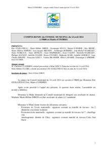 Mairie d’ONDRES : compte-rendu Conseil municipal du 14 avril[removed]COMPTE-RENDU du CONSEIL MUNICIPAL du 14 avril 2014 à 19h00 en Mairie d’ONDRES PRÉSENTS : Eric GUILLOTEAU ; Marie-Hélène DIBON ; Dominique MAYS ; 