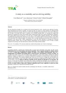 Transport Research Arena 2014, Paris  A study on co-modality and eco-driving mobility Sven Maerivoeta*, Lars Akkermansa, Kristof Carliera, Muriel Desaegherb a