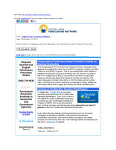 Click here For an online version of this Roundup: You may unsubscribe if you no longer wish to receive our emails. From: Capital Area Foreclosure Network Date: November 18, 2011 Have friends or colleagues who are interes