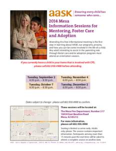 Ensuring every child has someone who cares[removed]Mesa Information Sessions for Mentoring, Foster Care