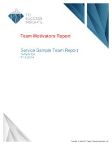 Team Motivators Report Service Sample Team Report Sample CoCopyright © Target Training International, Ltd.