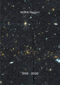 NOVA Report Illustration on the front cover: Part of a mosaic of Hubble Space Telescope images of galaxy cluster