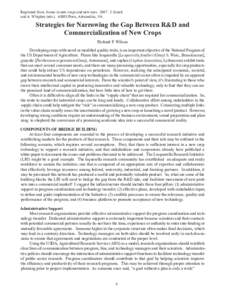 Reprinted from: Issues in new crops and new uses[removed]J. Janick and A. Whipkey (eds.). ASHS Press, Alexandria, VA. Strategies for Narrowing the Gap Between R&D and Commercialization of New Crops Richard F. Wilson