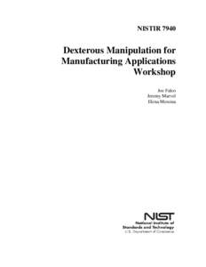 NISTIR[removed]Dexterous Manipulation for Manufacturing Applications Workshop Joe Falco