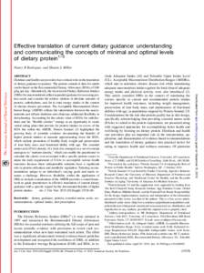Effective translation of current dietary guidance: understanding and communicating the concepts of minimal and optimal levels of dietary protein1–5 Nancy R Rodriguez and Sharon L Miller  Keywords: dietary guidance, pro