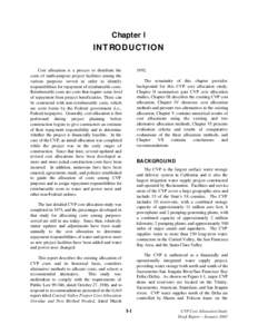 Chapter I  INTRODUCTION Cost allocation is a process to distribute the costs of multi-purpose project facilities among the various purposes served in order to identify