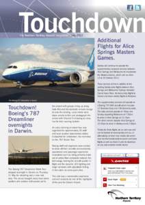 Touchdown The Northern Territory Airports’ Newsletter | July 2012 Additional Flights for Alice Springs Masters
