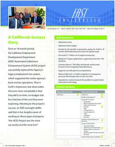 Fast Enterprises, LLC Ι 6400 S. Fiddler’s Green Circle, Suite 1500 Ι Greenwood Village, CO[removed]A California Success Story Over an 18 month period, the California Employment