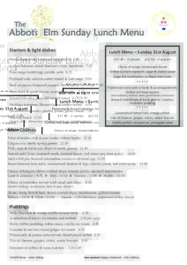 The  Abbots’ Elm Sunday Lunch Menu Starters & light dishes  Lunch Menu – Sunday 31st August