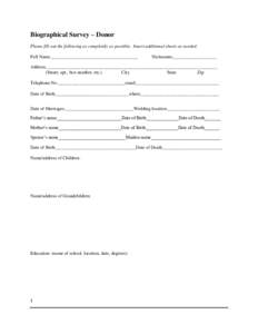 Biographical Survey – Donor Please fill out the following as completely as possible. Insert additional sheets as needed. Full Name______________________________________ Nicknames___________________