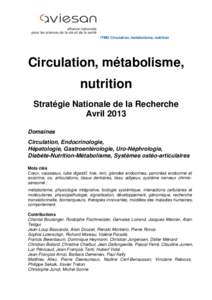 ITMO Circulation, métabolisme, nutrition  Circulation, métabolisme, nutrition Stratégie Nationale de la Recherche Avril 2013