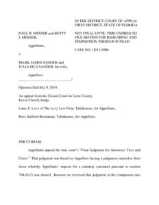 IN THE DISTRICT COURT OF APPEAL FIRST DISTRICT, STATE OF FLORIDA PAUL R. MESSER and BETTY J. MESSER,  NOT FINAL UNTIL TIME EXPIRES TO