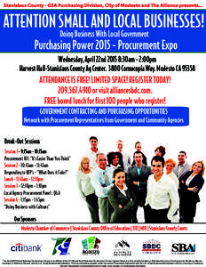 Stanislaus County - GSA Purchasing Division, City of Modesto and The Alliance presents...  ATTENTION SMALL AND LOCAL BUSINESSES! Doing Business With Local Government  Purchasing PowerProcurement Expo