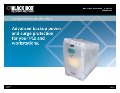 Free 24-hour tech support: [removed]blackbox.com © 2010. All rights reserved. Black Box Corporation. APC Back-UPS CS • APC Back-UPS LS