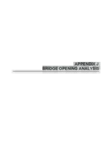 APPENDIX J BRIDGE OPENING ANALYSIS Page left blank intentionally  MEMORANDUM