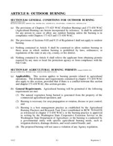 ARTICLE 8: OUTDOOR BURNING SECTION 8.04 GENERAL CONDITIONS FOR OUTDOOR BURNING Adopted[removed]Revised[removed]), [removed]), [removed]), [removed]), [removed]), [removed]) , [removed]