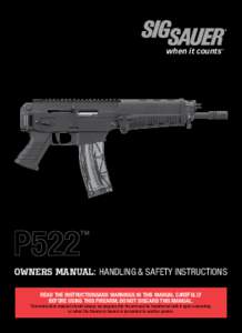 when it counts™  ™ OWNERS MANUAL: Handling & Safety InSTructions Read the instructionsand warnings in this manual carefully