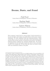 Booms, Busts, and Fraud Paul Povel Carlson School of Management, University of Minnesota Rajdeep Singh Carlson School of Management, University of Minnesota