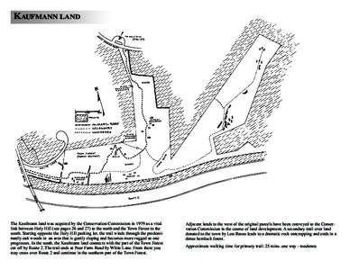 KAUFMANN LAND  The Kaufmann land was acquired by the Conservation Commission in 1979 as a vital link between Holy Hill (see pages 26 and 27) to the north and the Town Forest to the south. Starting opposite the Holy Hill 