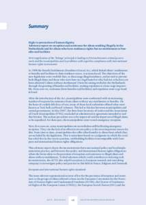 Summary Right to protection of human dignity Advisory report on reception and assistance for aliens residing illegally in the Netherlands and for aliens who have residence rights but no entitlement to benefits and facili
