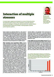 Interaction of multiple stressors Marc Suter, chemist and head of the Bio­ analytics group in the