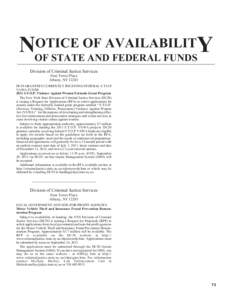 OTICE OF AVAILABILITY NOF STATE AND FEDERAL FUNDS Division of Criminal Justice Services Four Tower Place Albany, NY 12203