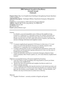 2008 National Awards in Excellence Overall Award Outreach Program Name: Map Your Neighborhood: Building & Strengthening Disaster Readiness Among Neighbors Administering Agency: Washington Military Department, Emergency M