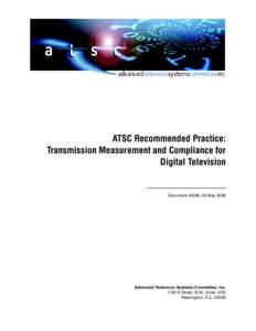 ATSC Recommended Practice: Transmission Measurement and Compliance for Digital Television Document A/64B, 26 May 2008