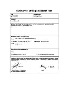 Brock University Strategic Research Plan, [removed]Summary This Strategic Research Plan (SRP) supports the mission and mandate of the university and addresses key elements of the Brock University Vision Statement (20