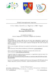 Soluţii Interregio nale Inspi rate A 5-a Edi ţie a Summit-ului Regio nal al Mării Negre 3 Octombrie 2014 Bucureşti,ROMÂNIA (RO) la amabila invitaţie a