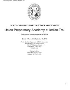 Union Preparatory Academy at Indian Trai  NORTH CAROLINA CHARTER SCHOOL APPLICATION Union Preparatory Academy at Indian Trai Public charter schools opening the fall of 2016