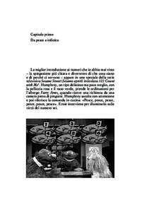 Capitolo primo Da pesce a infinito La miglior introduzione ai numeri che io abbia mai visto – la spiegazione piú chiara e divertente di che cosa siano e di perché ci servano – appare in uno speciale della serie