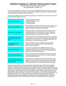 This document provides an overview on how to properly validate sterility test isolator systems and then, via a case study, des