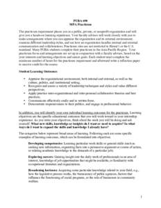 PUBA 690 MPA Practicum The practicum requirement places you in a public, private, or nonprofit organization and will give you a hands-on learning experience. Your faculty advisor will work closely with you to make arrang