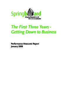 The First Three Years Getting Down to Business Performance Measures Report January 2008 Springboard Membership