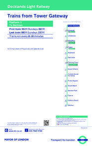 Docklands Light Railway / Public transport in London / Beckton / Gallions Reach DLR station / Stratford station / Tower Gateway DLR station / Westferry DLR station / Limehouse / Transport in London / London / Automated guideway transit